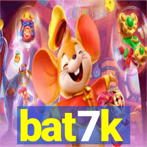 bat7k