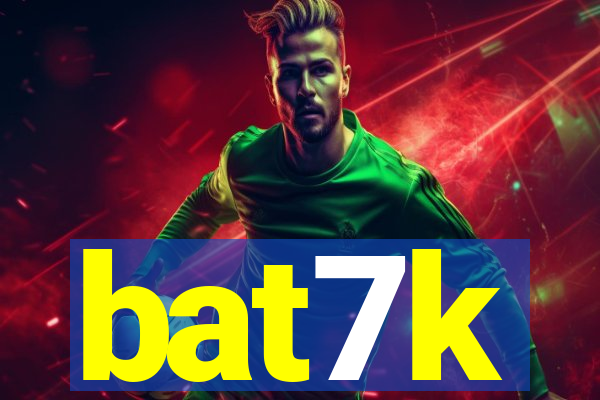 bat7k