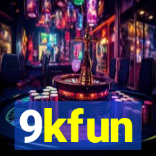 9kfun