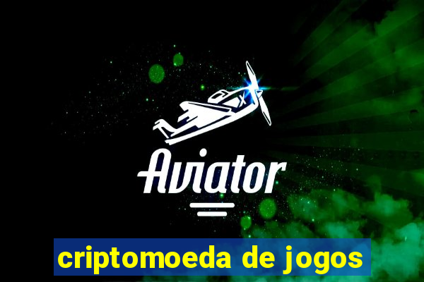 criptomoeda de jogos