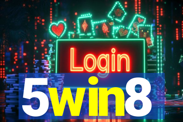 5win8