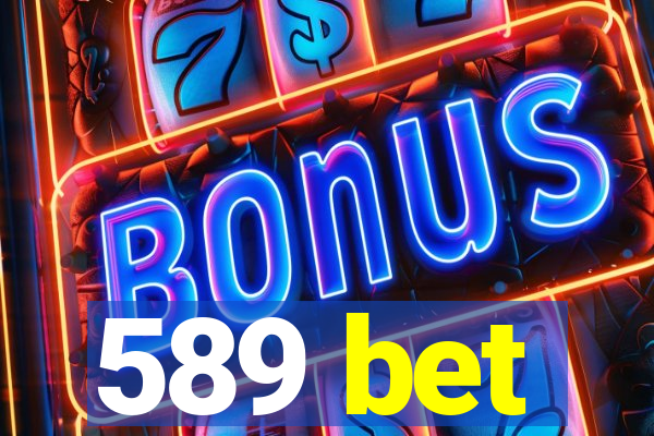 589 bet