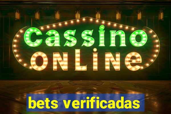 bets verificadas