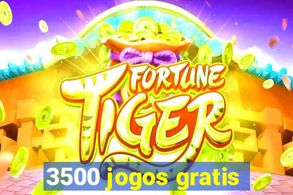 3500 jogos gratis