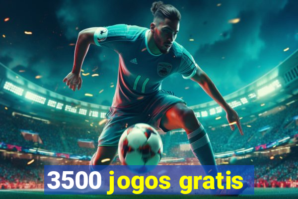 3500 jogos gratis