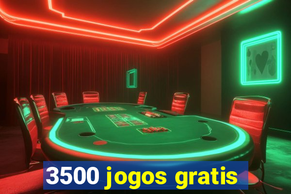 3500 jogos gratis