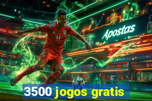 3500 jogos gratis