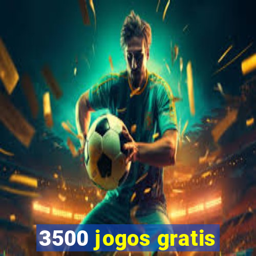 3500 jogos gratis