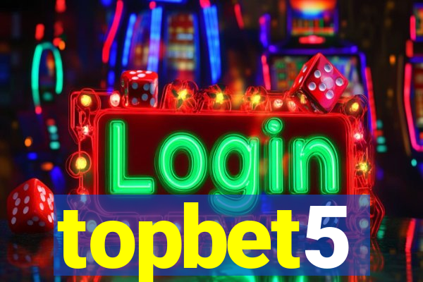 topbet5