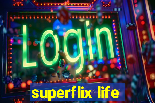 superflix life