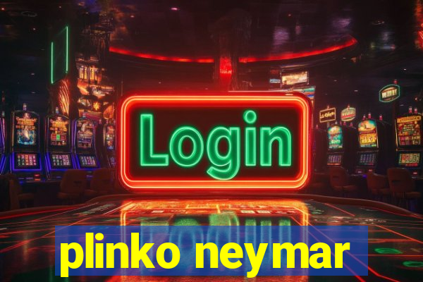 plinko neymar