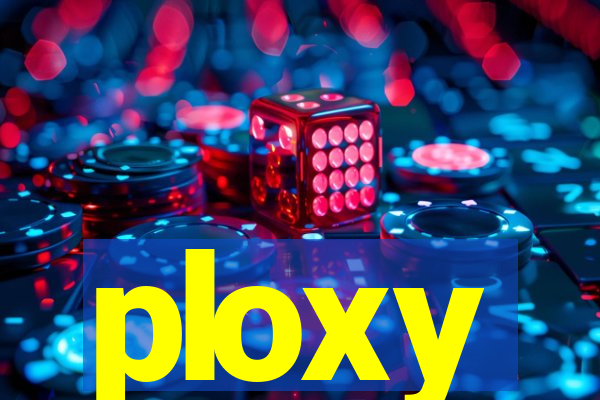 ploxy