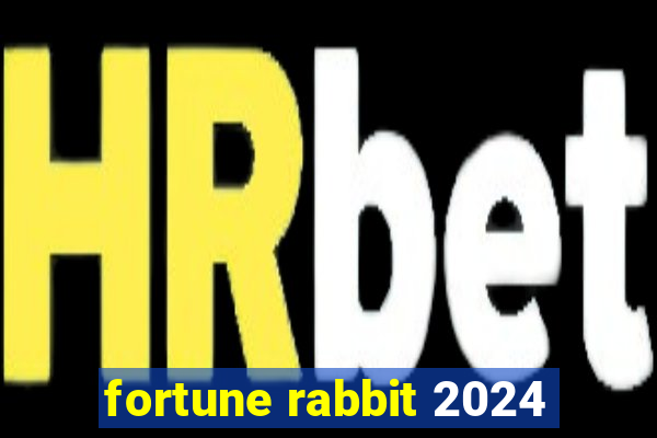 fortune rabbit 2024