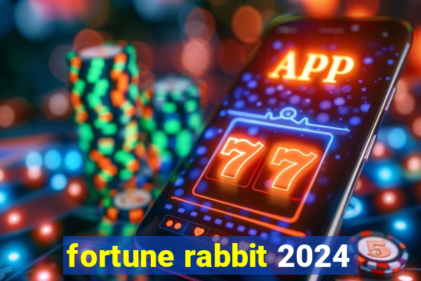 fortune rabbit 2024