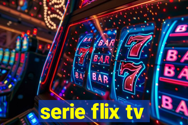 serie flix tv