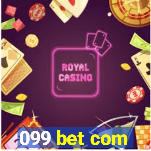 099 bet com