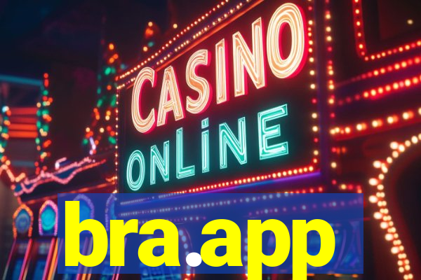 bra.app