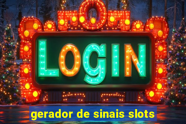 gerador de sinais slots