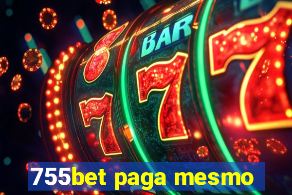 755bet paga mesmo