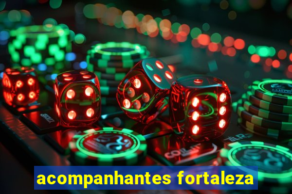 acompanhantes fortaleza