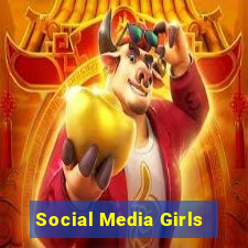 Social Media Girls