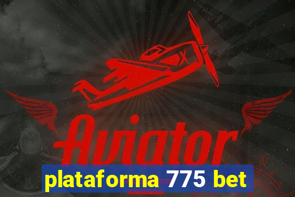 plataforma 775 bet