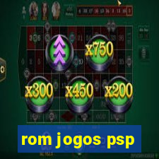 rom jogos psp