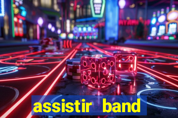 assistir band sports gratis