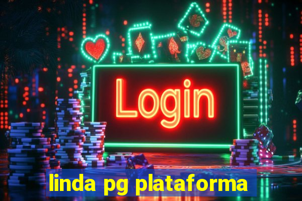 linda pg plataforma