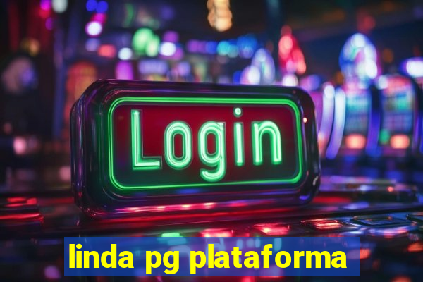 linda pg plataforma