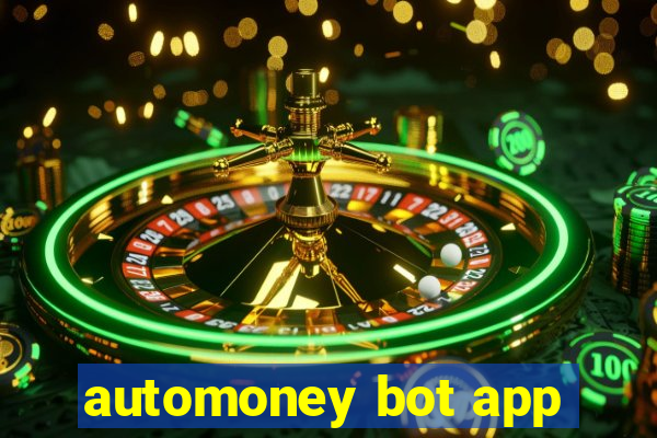 automoney bot app