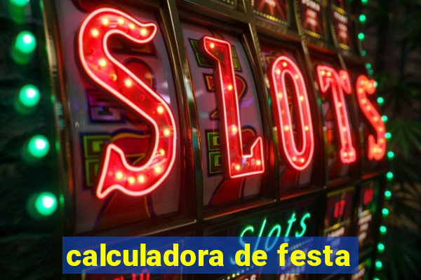 calculadora de festa