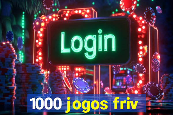 1000 jogos friv