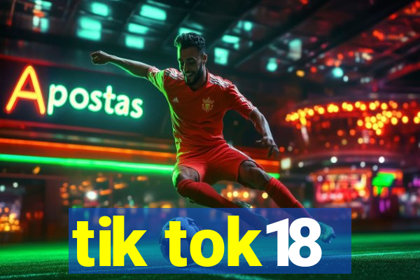 tik tok18