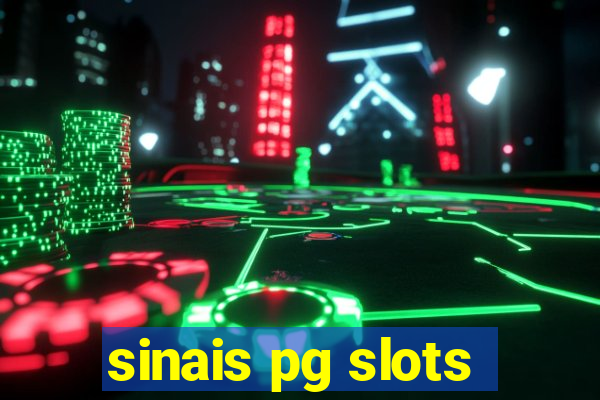 sinais pg slots