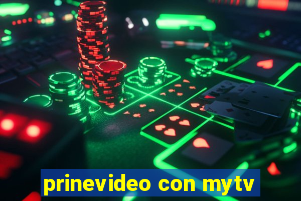 prinevideo con mytv