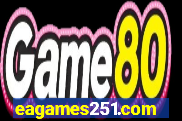 eagames251.com