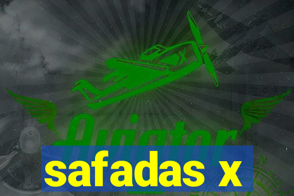 safadas x