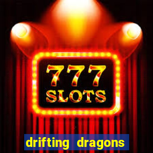 drifting dragons season 2