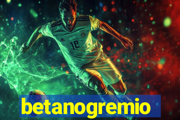 betanogremio