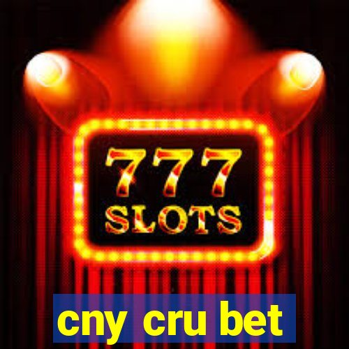 cny cru bet