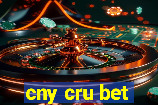 cny cru bet