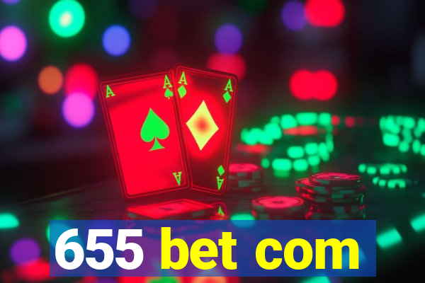 655 bet com