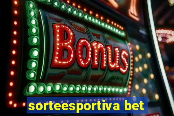 sorteesportiva bet