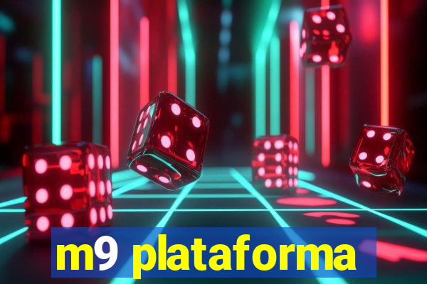 m9 plataforma