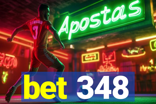 bet 348