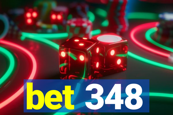 bet 348