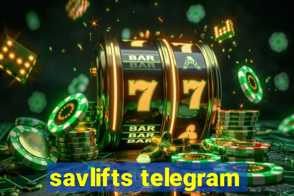 savlifts telegram