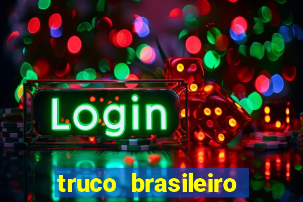 truco brasileiro giro feliz