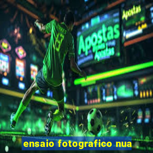 ensaio fotografico nua